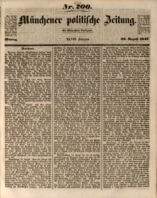 Münchener politische Zeitung (Süddeutsche Presse) Montag 23. August 1847