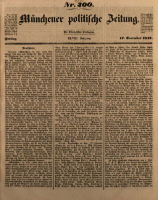 Münchener politische Zeitung (Süddeutsche Presse) Freitag 17. Dezember 1847