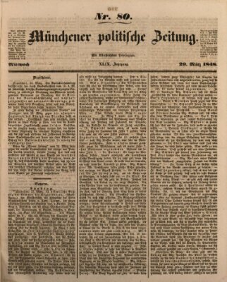 Münchener politische Zeitung (Süddeutsche Presse) Mittwoch 29. März 1848