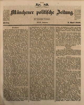 Münchener politische Zeitung (Süddeutsche Presse) Freitag 7. April 1848