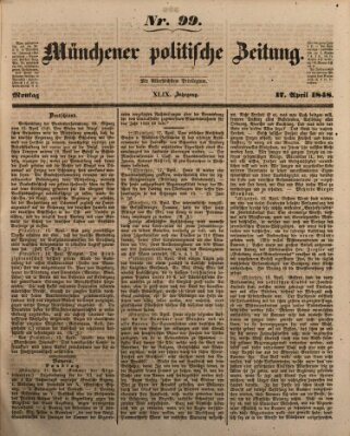 Münchener politische Zeitung (Süddeutsche Presse) Montag 17. April 1848