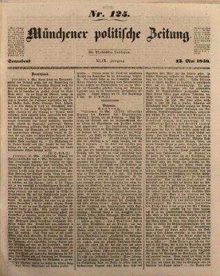 Münchener politische Zeitung (Süddeutsche Presse) Samstag 13. Mai 1848