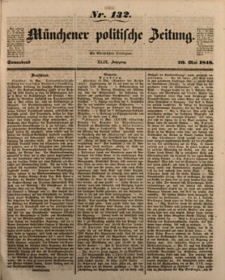 Münchener politische Zeitung (Süddeutsche Presse) Samstag 20. Mai 1848