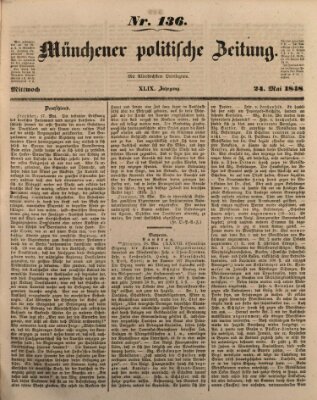 Münchener politische Zeitung (Süddeutsche Presse) Mittwoch 24. Mai 1848