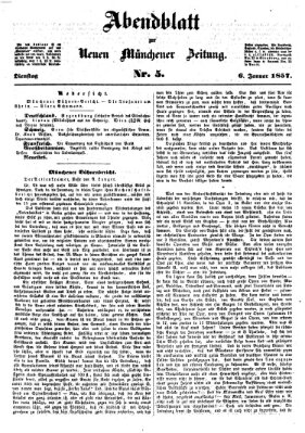 Neue Münchener Zeitung. Morgenblatt (Süddeutsche Presse) Dienstag 6. Januar 1857