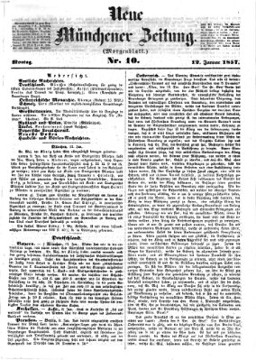 Neue Münchener Zeitung. Morgenblatt (Süddeutsche Presse) Montag 12. Januar 1857