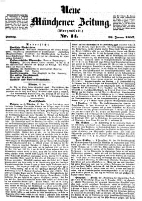 Neue Münchener Zeitung. Morgenblatt (Süddeutsche Presse) Freitag 16. Januar 1857