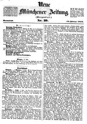 Neue Münchener Zeitung. Morgenblatt (Süddeutsche Presse) Samstag 14. Februar 1857