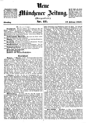 Neue Münchener Zeitung. Morgenblatt (Süddeutsche Presse) Dienstag 17. Februar 1857