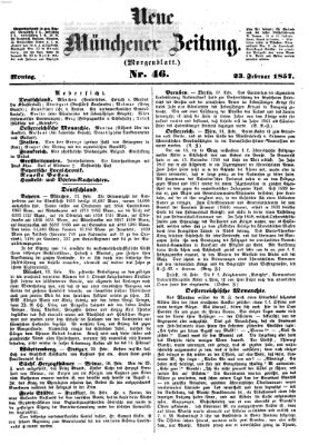 Neue Münchener Zeitung. Morgenblatt (Süddeutsche Presse) Montag 23. Februar 1857