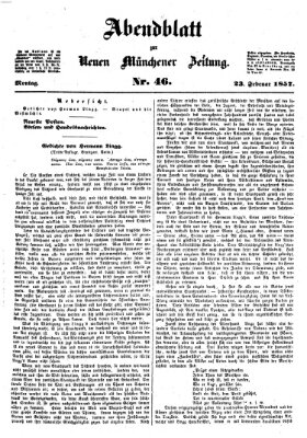 Neue Münchener Zeitung. Morgenblatt (Süddeutsche Presse) Montag 23. Februar 1857