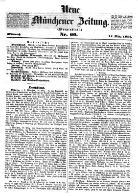 Neue Münchener Zeitung. Morgenblatt (Süddeutsche Presse) Mittwoch 11. März 1857