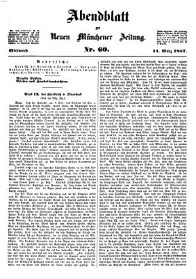 Neue Münchener Zeitung. Morgenblatt (Süddeutsche Presse) Mittwoch 11. März 1857