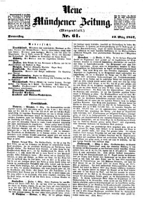 Neue Münchener Zeitung. Morgenblatt (Süddeutsche Presse) Donnerstag 12. März 1857