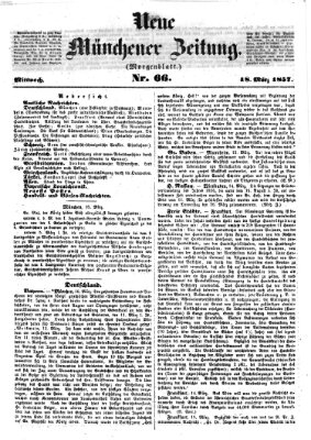 Neue Münchener Zeitung. Morgenblatt (Süddeutsche Presse) Mittwoch 18. März 1857