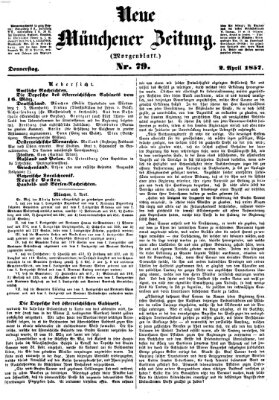 Neue Münchener Zeitung. Morgenblatt (Süddeutsche Presse) Donnerstag 2. April 1857