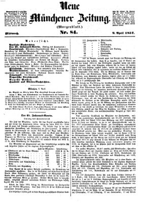 Neue Münchener Zeitung. Morgenblatt (Süddeutsche Presse) Mittwoch 8. April 1857