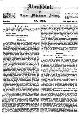 Neue Münchener Zeitung. Morgenblatt (Süddeutsche Presse) Dienstag 28. April 1857