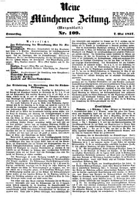 Neue Münchener Zeitung. Morgenblatt (Süddeutsche Presse) Donnerstag 7. Mai 1857