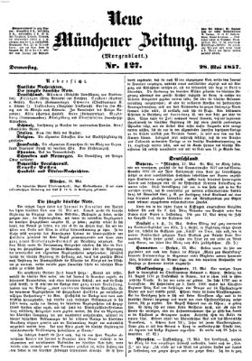 Neue Münchener Zeitung. Morgenblatt (Süddeutsche Presse) Donnerstag 28. Mai 1857