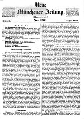 Neue Münchener Zeitung. Morgenblatt (Süddeutsche Presse) Mittwoch 3. Juni 1857