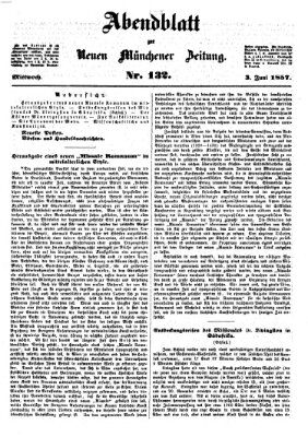 Neue Münchener Zeitung. Morgenblatt (Süddeutsche Presse) Mittwoch 3. Juni 1857