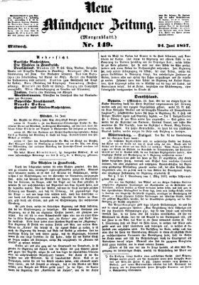 Neue Münchener Zeitung. Morgenblatt (Süddeutsche Presse) Mittwoch 24. Juni 1857