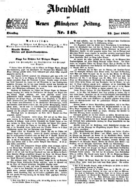 Neue Münchener Zeitung. Morgenblatt (Süddeutsche Presse) Dienstag 23. Juni 1857