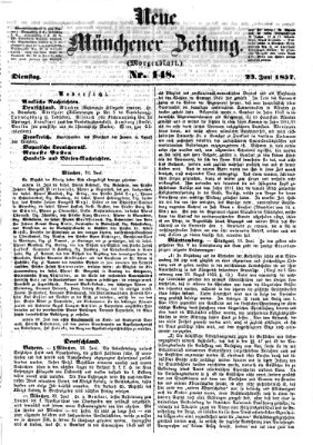 Neue Münchener Zeitung. Morgenblatt (Süddeutsche Presse) Dienstag 23. Juni 1857