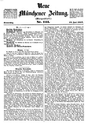 Neue Münchener Zeitung. Morgenblatt (Süddeutsche Presse) Donnerstag 18. Juni 1857