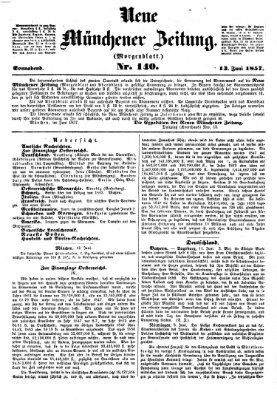 Neue Münchener Zeitung. Morgenblatt (Süddeutsche Presse) Samstag 13. Juni 1857