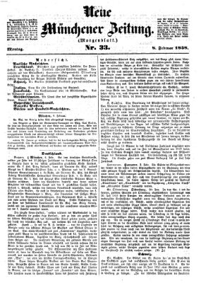 Neue Münchener Zeitung. Morgenblatt (Süddeutsche Presse) Montag 8. Februar 1858