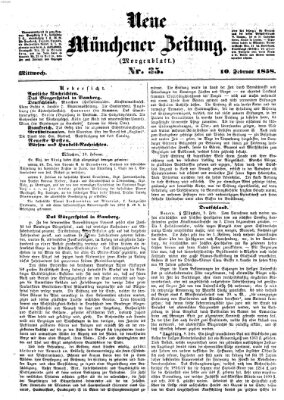 Neue Münchener Zeitung. Morgenblatt (Süddeutsche Presse) Mittwoch 10. Februar 1858