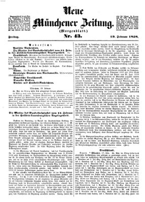 Neue Münchener Zeitung. Morgenblatt (Süddeutsche Presse) Freitag 19. Februar 1858