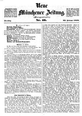 Neue Münchener Zeitung. Morgenblatt (Süddeutsche Presse) Dienstag 23. Februar 1858