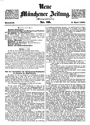 Neue Münchener Zeitung. Morgenblatt (Süddeutsche Presse) Samstag 3. April 1858