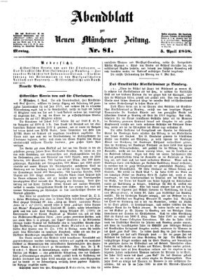 Neue Münchener Zeitung. Morgenblatt (Süddeutsche Presse) Montag 5. April 1858