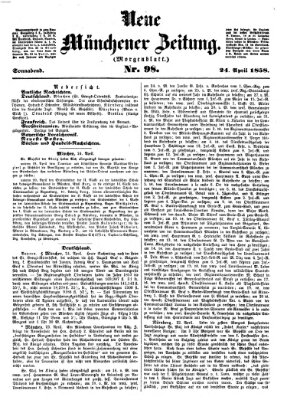 Neue Münchener Zeitung. Morgenblatt (Süddeutsche Presse) Samstag 24. April 1858