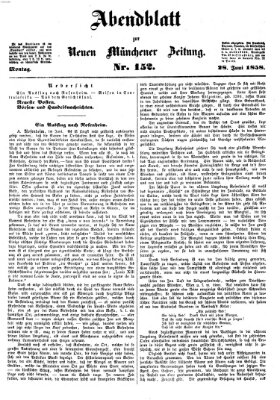 Neue Münchener Zeitung. Morgenblatt (Süddeutsche Presse) Montag 28. Juni 1858