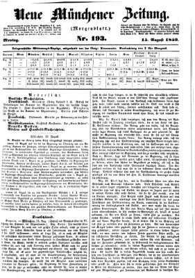 Neue Münchener Zeitung. Morgenblatt (Süddeutsche Presse) Montag 15. August 1859