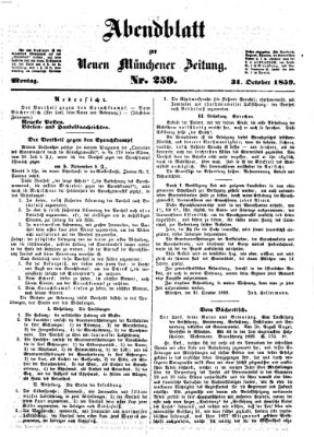 Neue Münchener Zeitung. Morgenblatt (Süddeutsche Presse) Montag 31. Oktober 1859