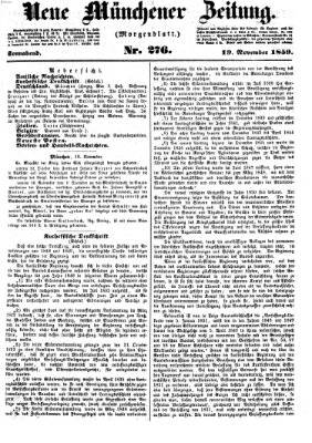 Neue Münchener Zeitung. Morgenblatt (Süddeutsche Presse) Samstag 19. November 1859