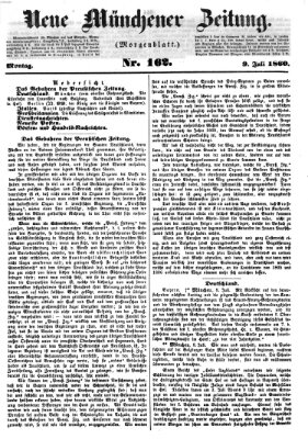 Neue Münchener Zeitung. Morgenblatt (Süddeutsche Presse) Montag 9. Juli 1860