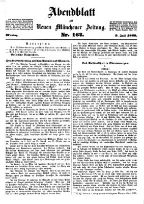 Neue Münchener Zeitung. Morgenblatt (Süddeutsche Presse) Montag 9. Juli 1860