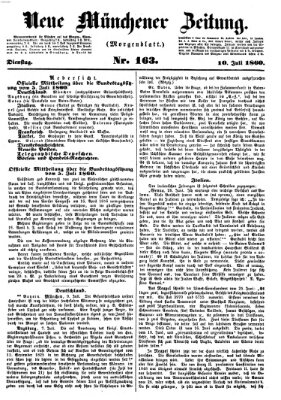 Neue Münchener Zeitung. Morgenblatt (Süddeutsche Presse) Dienstag 10. Juli 1860