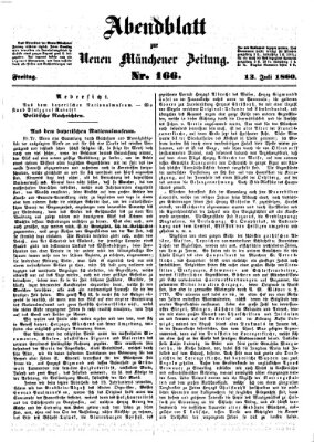 Neue Münchener Zeitung. Morgenblatt (Süddeutsche Presse) Freitag 13. Juli 1860