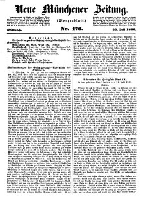 Neue Münchener Zeitung. Morgenblatt (Süddeutsche Presse) Mittwoch 25. Juli 1860