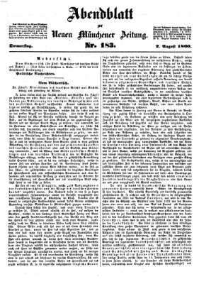 Neue Münchener Zeitung. Morgenblatt (Süddeutsche Presse) Donnerstag 2. August 1860