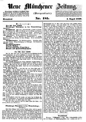 Neue Münchener Zeitung. Morgenblatt (Süddeutsche Presse) Samstag 4. August 1860