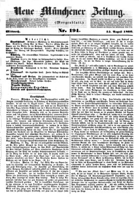 Neue Münchener Zeitung. Morgenblatt (Süddeutsche Presse) Mittwoch 15. August 1860